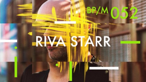 Riva Starr – Beatport Mix 052