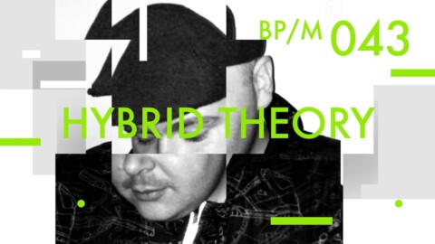 Hybrid Theory – Beatport Mix 043