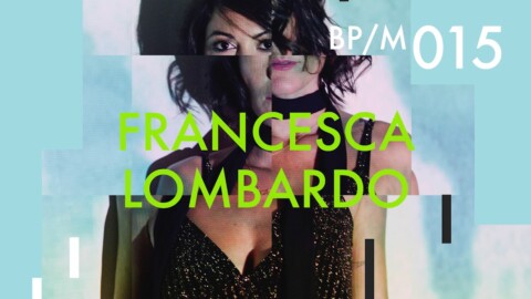 Francesca Lombardo – Beatport Mix 015