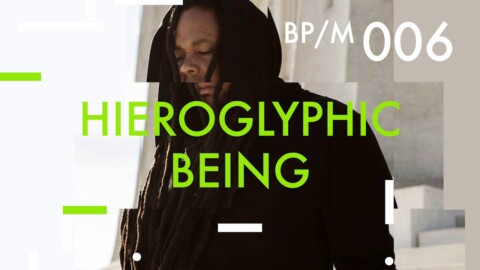 Hieroglyphic Being – Beatport Mix 006