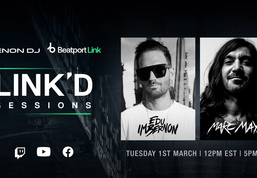 Edu Imbernon and Marc Maya @Denon DJ  x Beatport: LINK’D Sessions |  @Beatport    Live