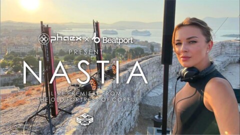 @Nastia DJ  at The Old Fortress, Corfu | PHAEX x @Beatport Live