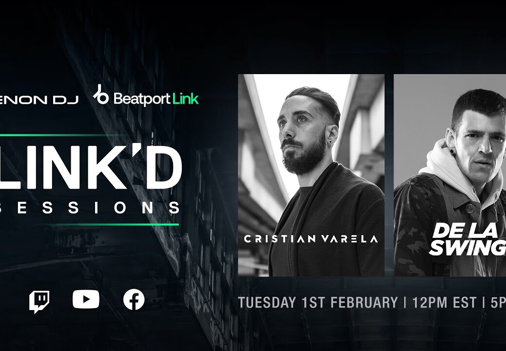 De La Swing and Cristian Varela  @Denon DJ   x Beatport: LINK’D Sessions | @Beatport  Live