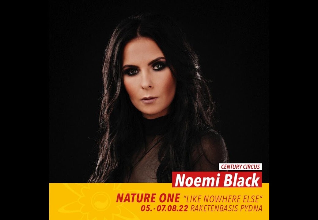 Noemi Black Live at Nature One 2022, Century Circus