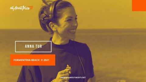 Anna Tur Live from Formentera island 2021 © Allaboutibizatv.net