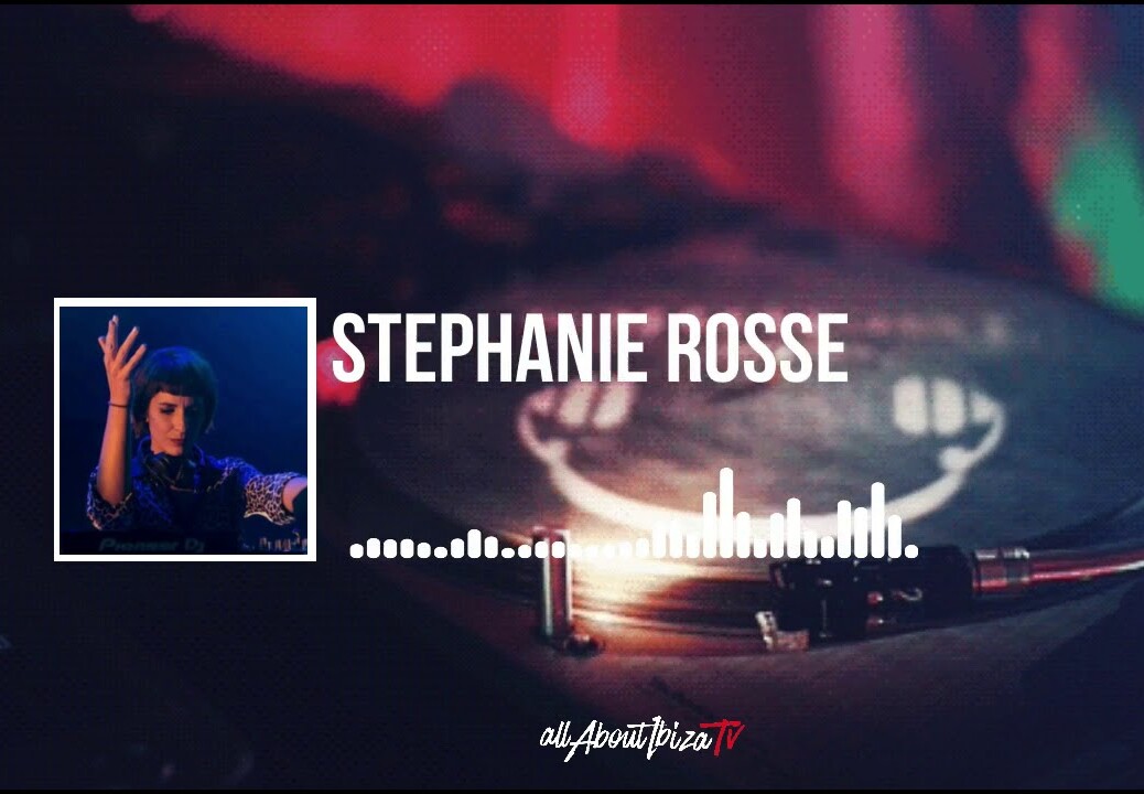 PODCAST 015 · STEPHANIE ROSSE © www.Allaboutibizatv.net