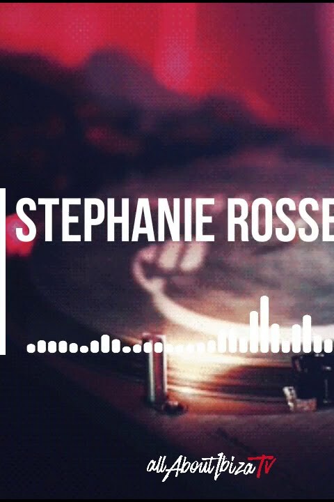 PODCAST 015 · STEPHANIE ROSSE © www.Allaboutibizatv.net