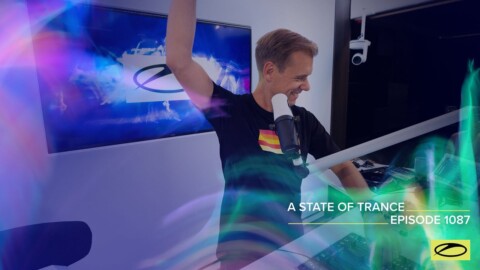 A State Of Trance Episode 1087 – Armin van Buuren (@A State Of Trance)