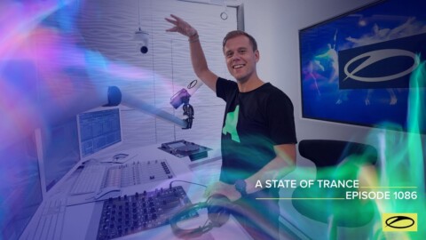 A State Of Trance Episode 1086 – Armin van Buuren (@A State Of Trance)