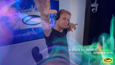 A State Of Trance Episode 1079 – Armin van Buuren (@A State Of Trance)