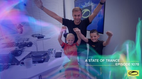 A State Of Trance Episode 1078 – Armin van Buuren (@A State Of Trance)