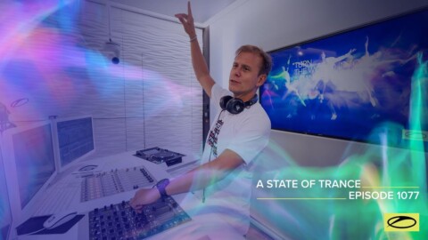 A State Of Trance Episode 1077 – Armin van Buuren (@A State Of Trance)