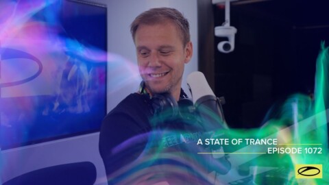 A State Of Trance Episode 1072 – Armin van Buuren (@A State Of Trance)