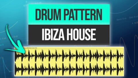 Writing Professional House Drum Patterns – Ibiza House Style | Ableton Live Tutorial