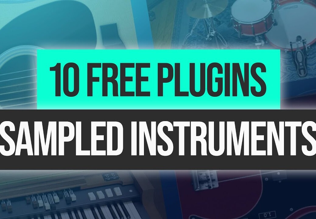 Top 10 Free Sampled Instruments VST Plugins | Piano, Guitar, Drums, Orchestra & More