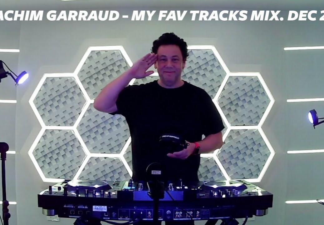 Joachim Garraud Mix 31 Fav Tracks non stop for closing 2021.