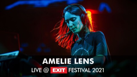EXIT 2021 | Amelie Lens @ mts Dance Arena FULL SHOW (HQ version)