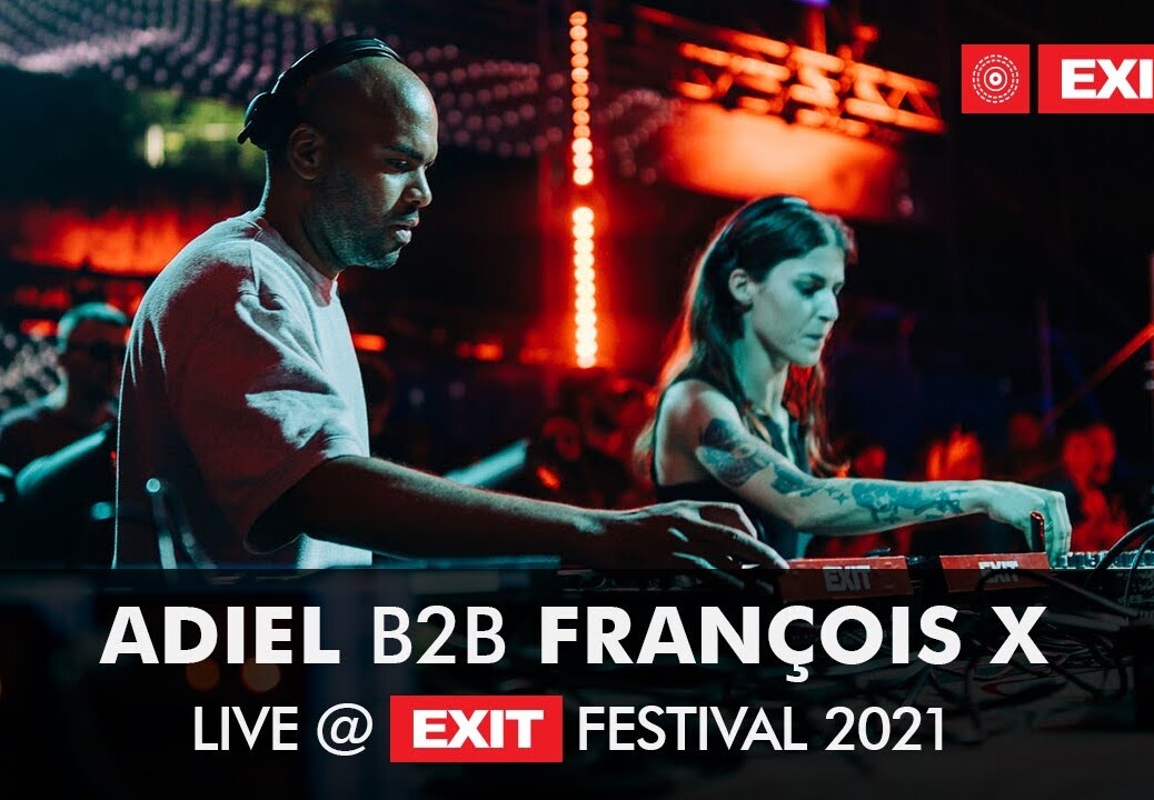 EXIT 2021 | Adiel b2b François X @ mts Dance Arena FULL SHOW (HQ version)