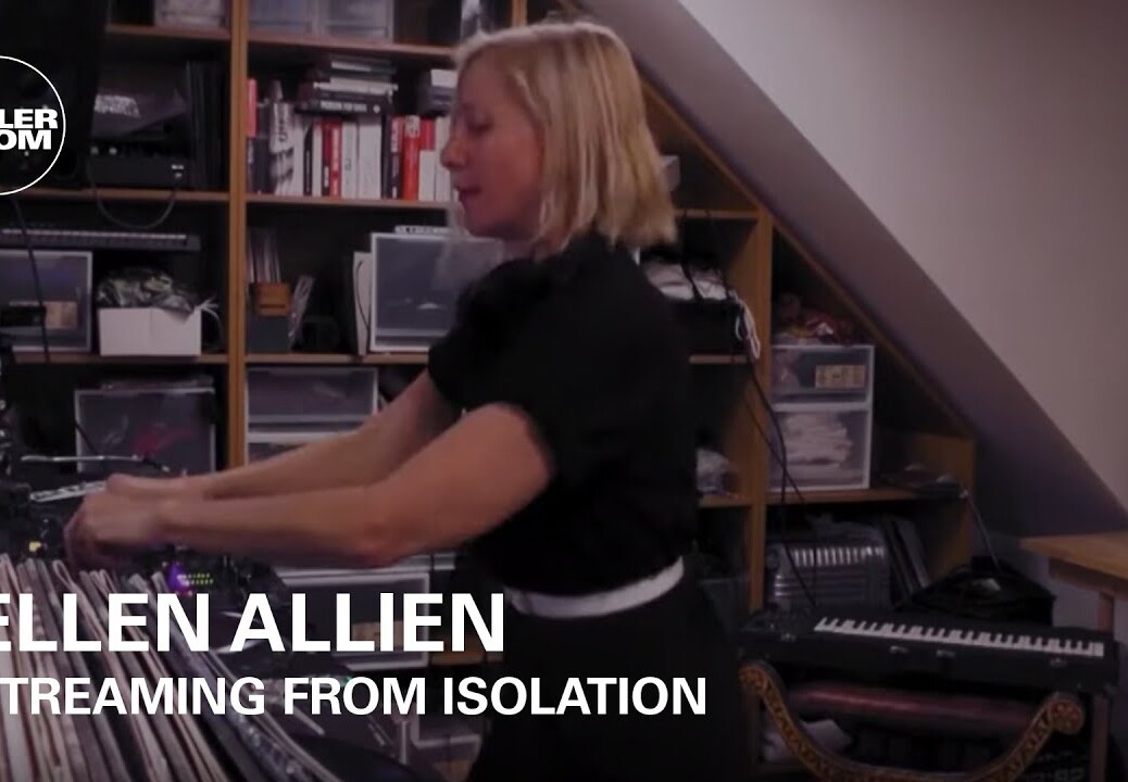 Ellen Allien | Boiler Room: Streaming From Isolation