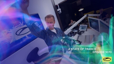 A State Of Trance Episode 1070 – Armin van Buuren (@A State Of Trance)