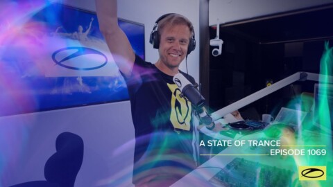 A State Of Trance Episode 1069 – Armin van Buuren (@A State Of Trance)