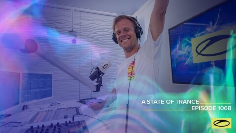 A State Of Trance Episode 1068 – Armin van Buuren (@A State Of Trance)