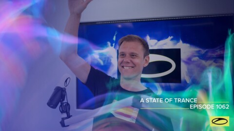 A State Of Trance Episode 1062 – Armin van Buuren (@A State Of Trance)