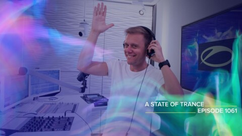 A State Of Trance Episode 1061 – Armin van Buuren (@A State Of Trance)