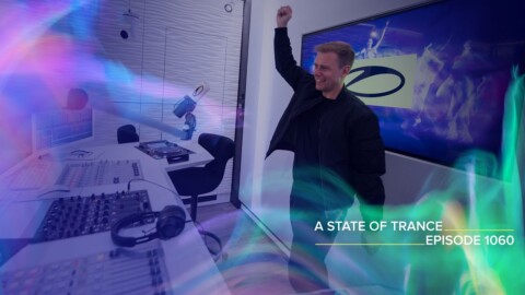 A State Of Trance Episode 1060 – Armin van Buuren (@A State Of Trance)