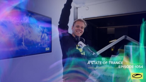 A State Of Trance Episode 1054 – Armin van Buuren (@A State Of Trance )