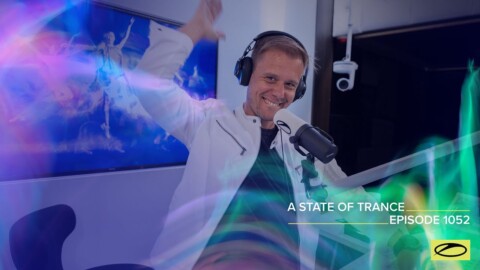 A State Of Trance Episode 1052 – Armin van Buuren (@A State Of Trance)