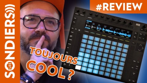 POURQUOI J’AIME TOUJOURS ABLETON PUSH 2 APRÈS 3 ANS