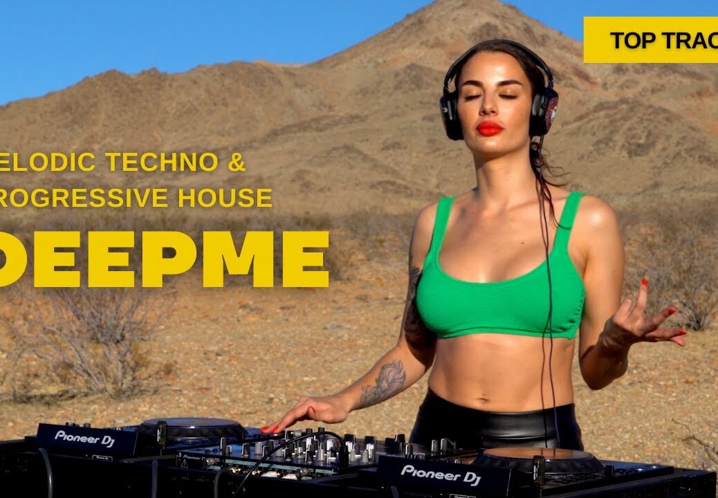 DeepMe – Live @ High Desert , California / Melodic Techno & Progressive House Dj Mix