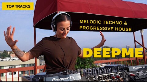 DeepMe – Live @ Los Angeles / Melodic Techno & Progressive House  Dj Mix