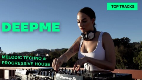DeepMe – Live @ California, Los Angeles / Melodic Techno & Progressive House  Dj Mix