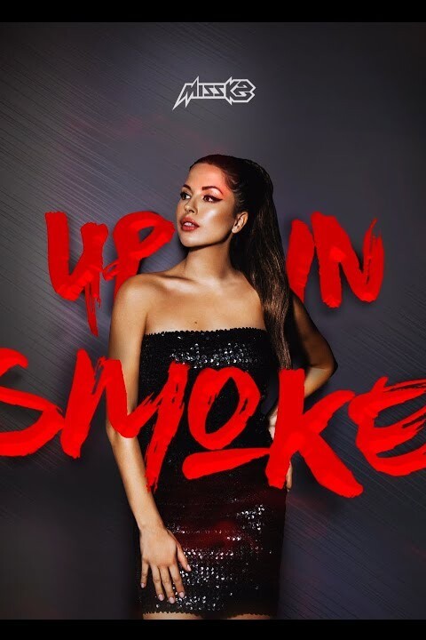 Miss K8 – Up In Smoke