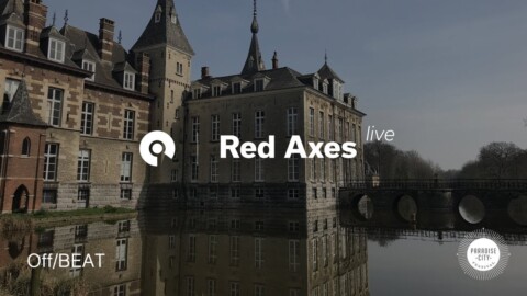 Off/BEAT 002 – Red Axes (Live) x Paradise City Festival @ Castle Ribaucourt, Belgium (BE-AT.TV)