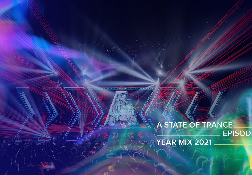 A State Of Trance Episode 1049 – Year Mix 2021 (@A State Of Trance)