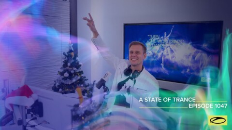 A State Of Trance Episode 1047 – Armin van Buuren (@A State Of Trance)