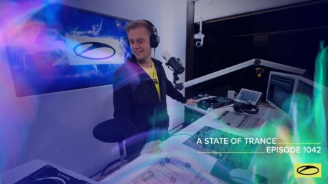 A State Of Trance Episode 1042 – Armin van Buuren ( @A State Of Trance )