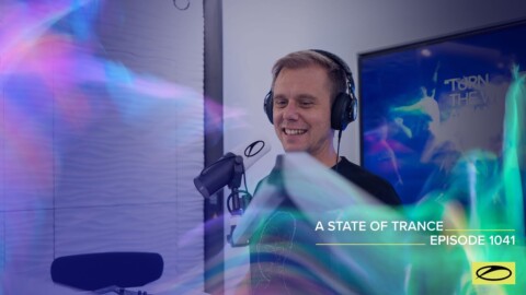 A State Of Trance Episode 1041 – Armin van Buuren (@A State Of Trance )