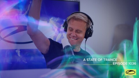 A State Of Trance Episode 1036 – Armin van Buuren (@A State Of Trance )