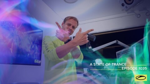A State Of Trance Episode 1035 – Armin van Buuren (@A State Of Trance )