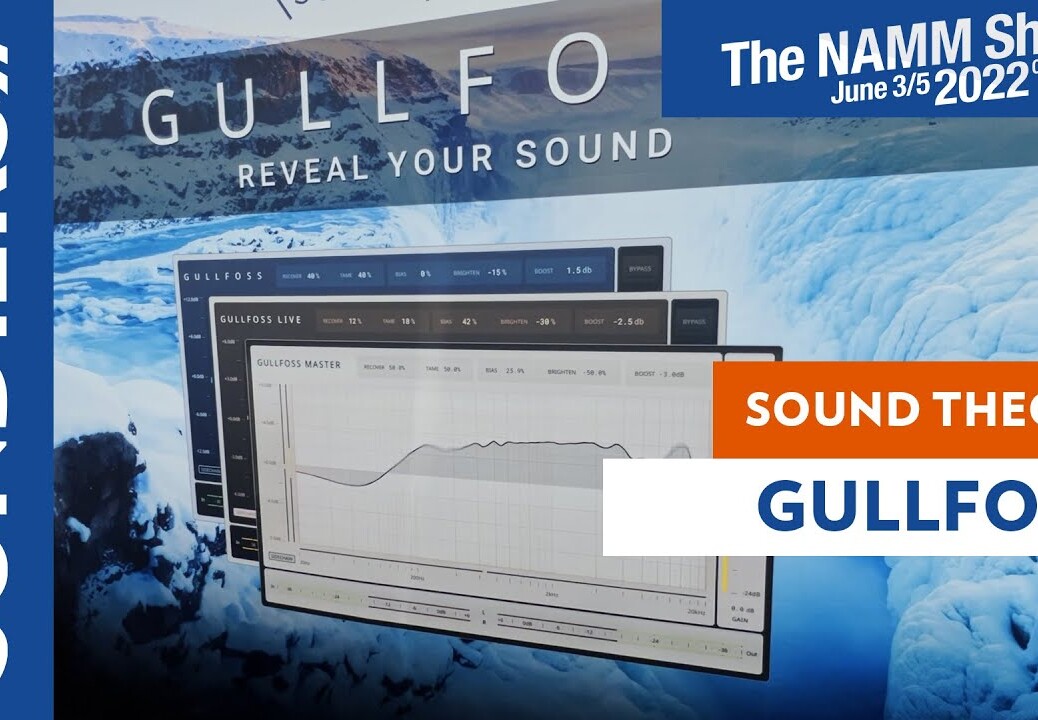 [NAMM 2022] SOUND THEORY GULLFOSS – Révélateur de son / plugin anti masquage de fréquences