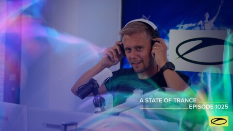 A State Of Trance Episode 1025 – Armin van Buuren (@A State Of Trance )