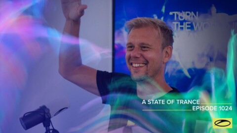 A State Of Trance Episode 1024 – Armin van Buuren (@A State Of Trance )