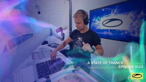 A State Of Trance Episode 1023 – Armin van Buuren (@A State Of Trance )