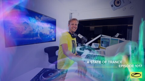 A State Of Trance Episode 1017 – Armin van Buuren (@A State Of Trance)