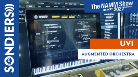 [NAMM 2022] UVI AUGMENTED ORCHESTRA : Orchestre aux sonorités electro sous stéroides