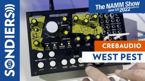 [NAMM 2022] CRE8AUDIO WEST PEST : Semi-modulaire West Coast avec arpégiateur et séquenceur